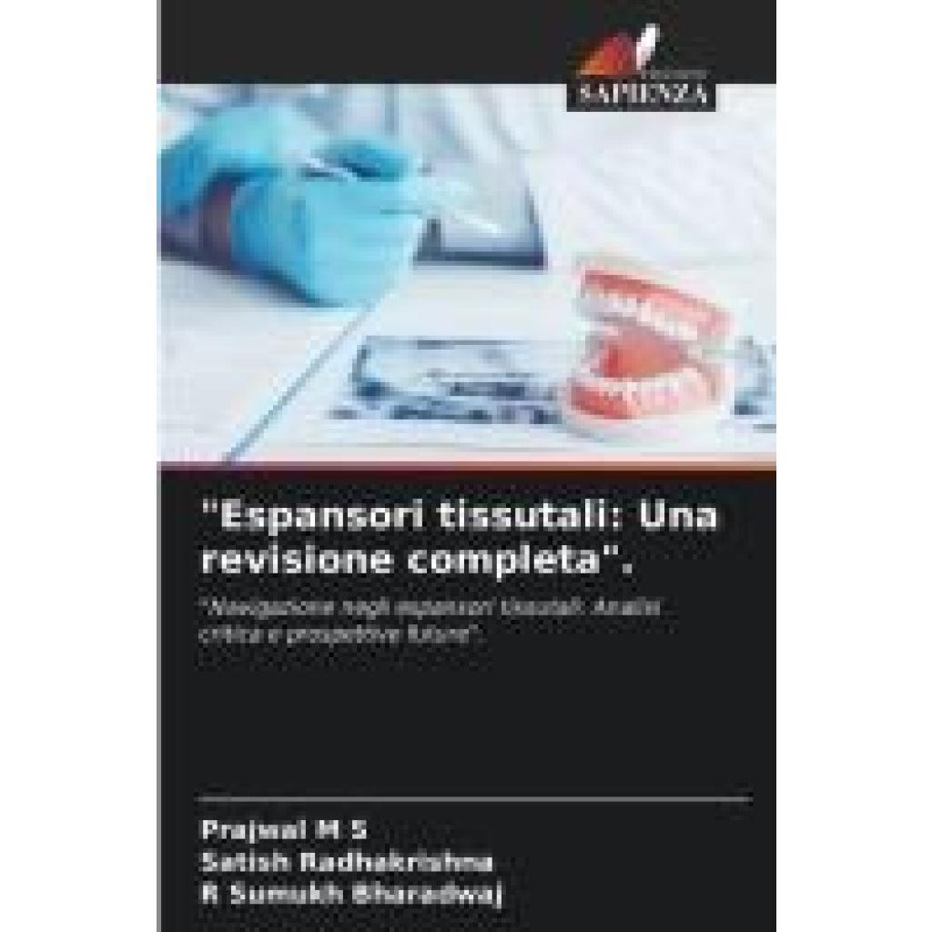 M S, Prajwal: "Espansori tissutali: Una revisione completa".