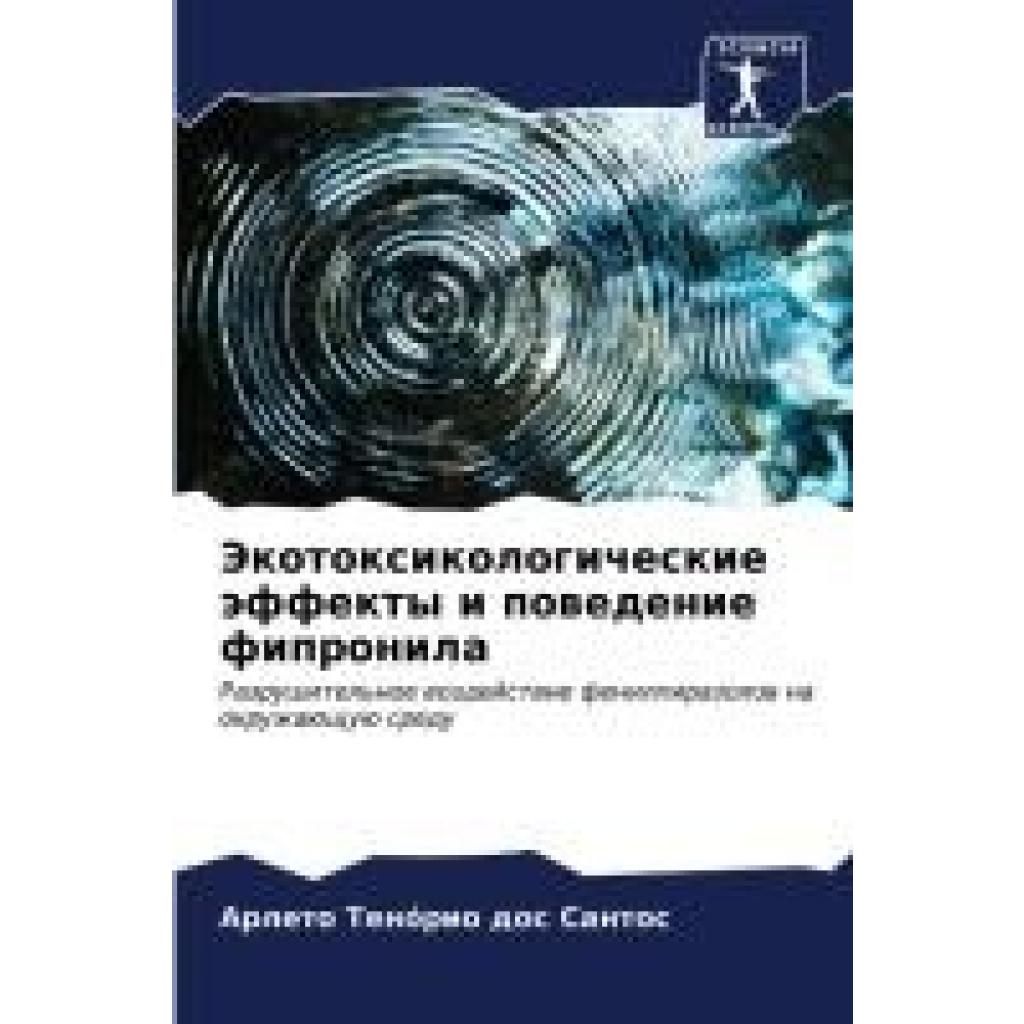 Tenório dos Santos, Arleto: Jekotoxikologicheskie äffekty i powedenie fipronila