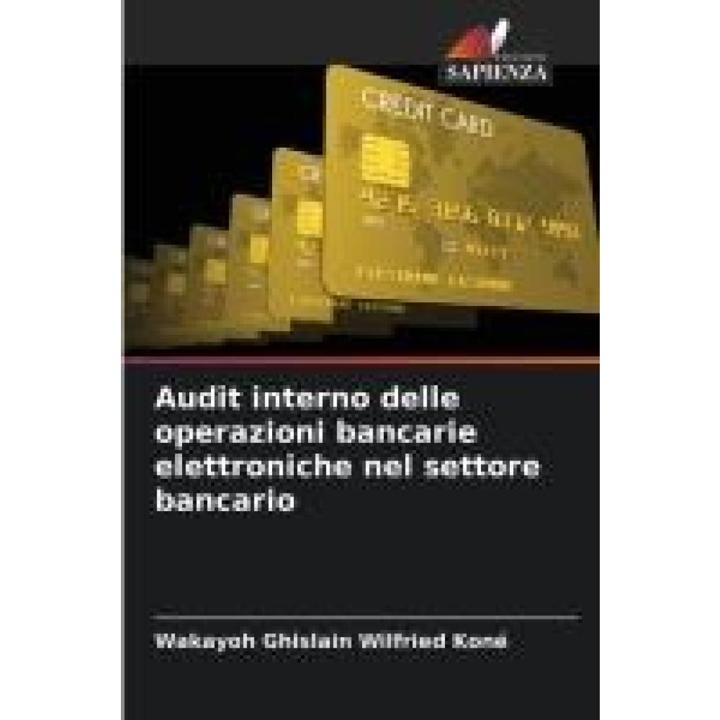 Koné, Wakayoh Ghislain Wilfried: Audit interno delle operazioni bancarie elettroniche nel settore bancario