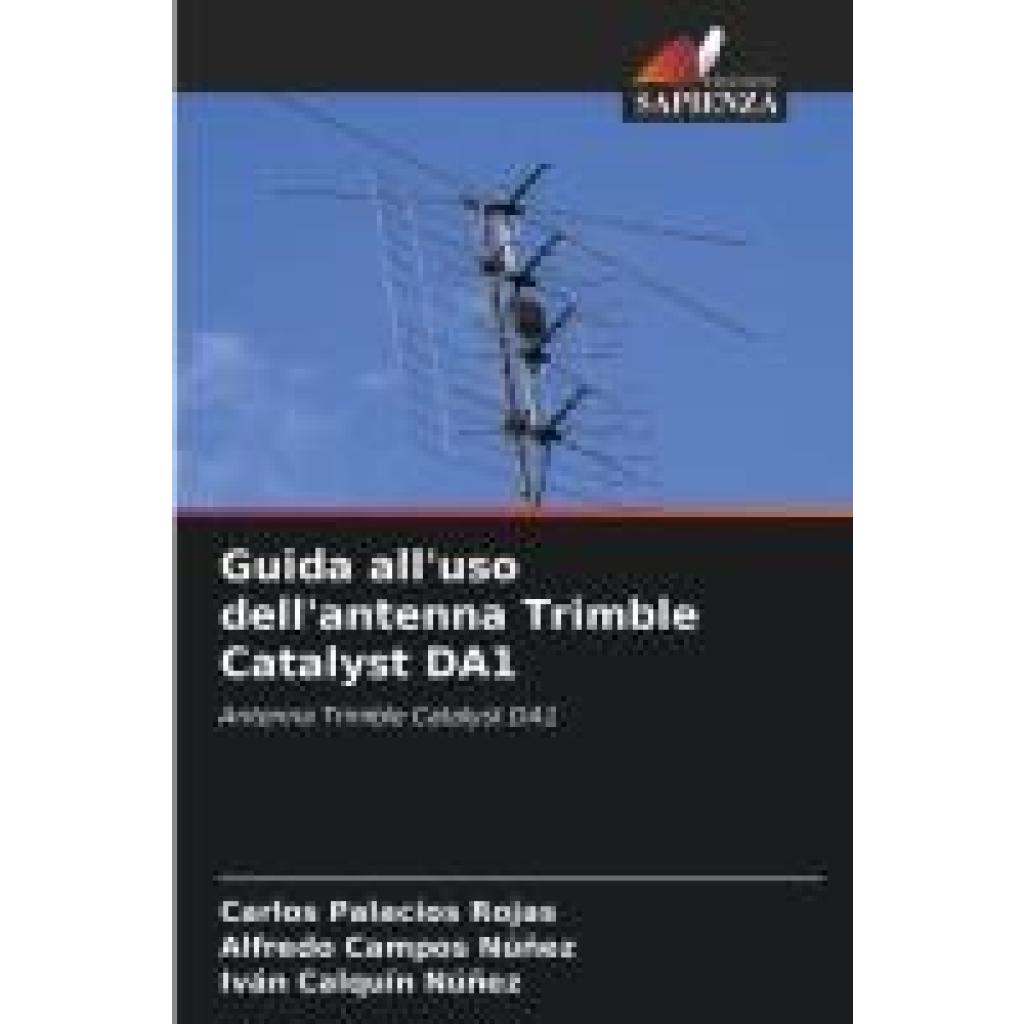 Palacios Rojas, Carlos: Guida all'uso dell'antenna Trimble Catalyst DA1