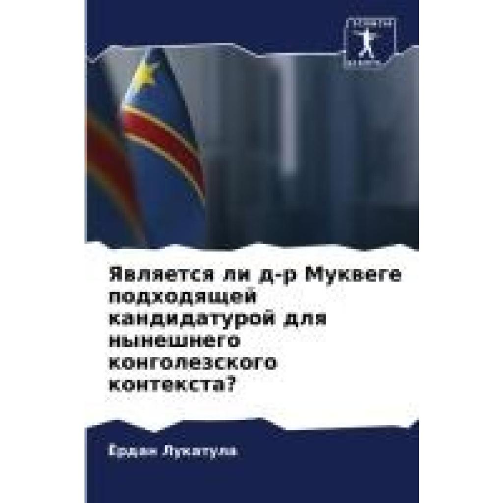 Lukatula, Jordan: Yawlqetsq li d-r Mukwege podhodqschej kandidaturoj dlq nyneshnego kongolezskogo kontexta?