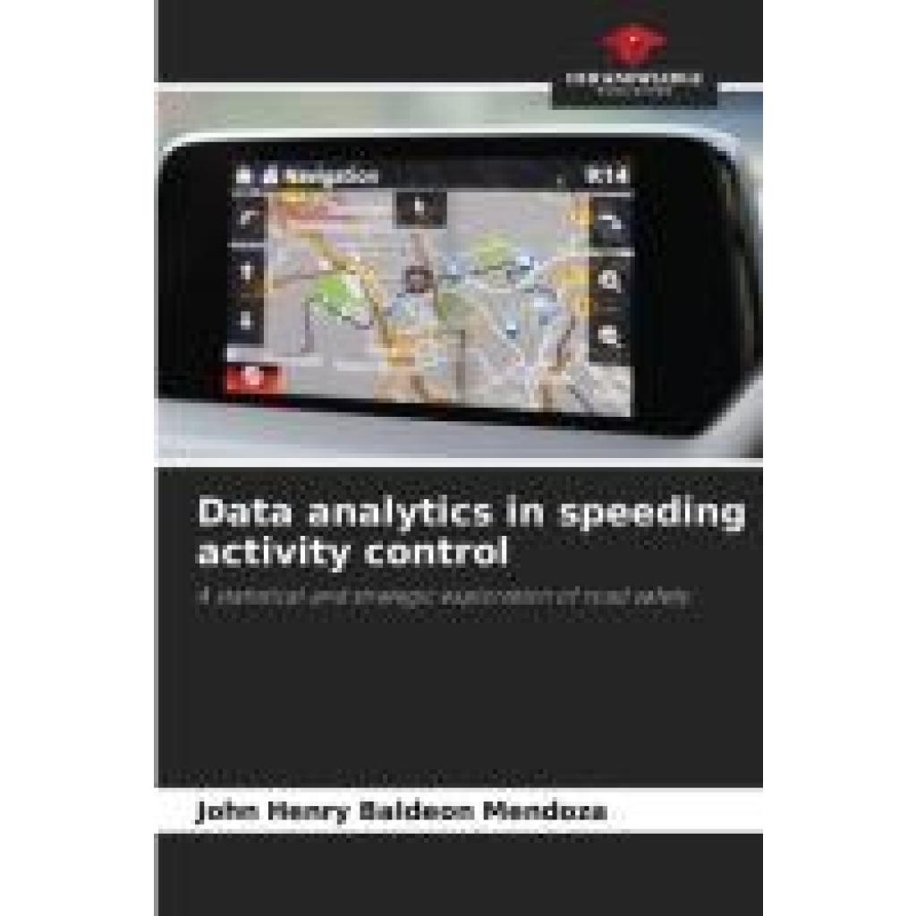 Baldeon Mendoza, John Henry: Data analytics in speeding activity control