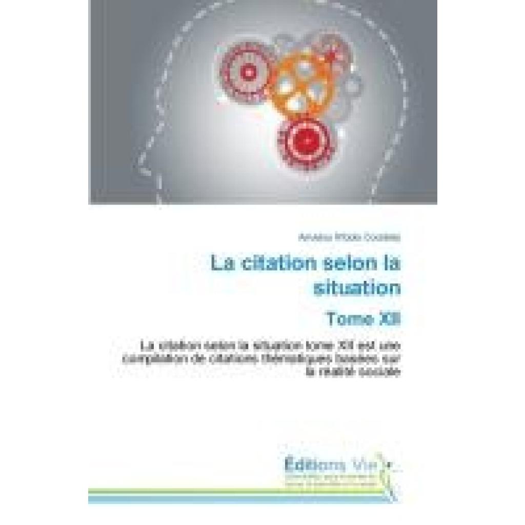 Coulibaly, Amadou N'Golo: La citation selon la situation Tome XII