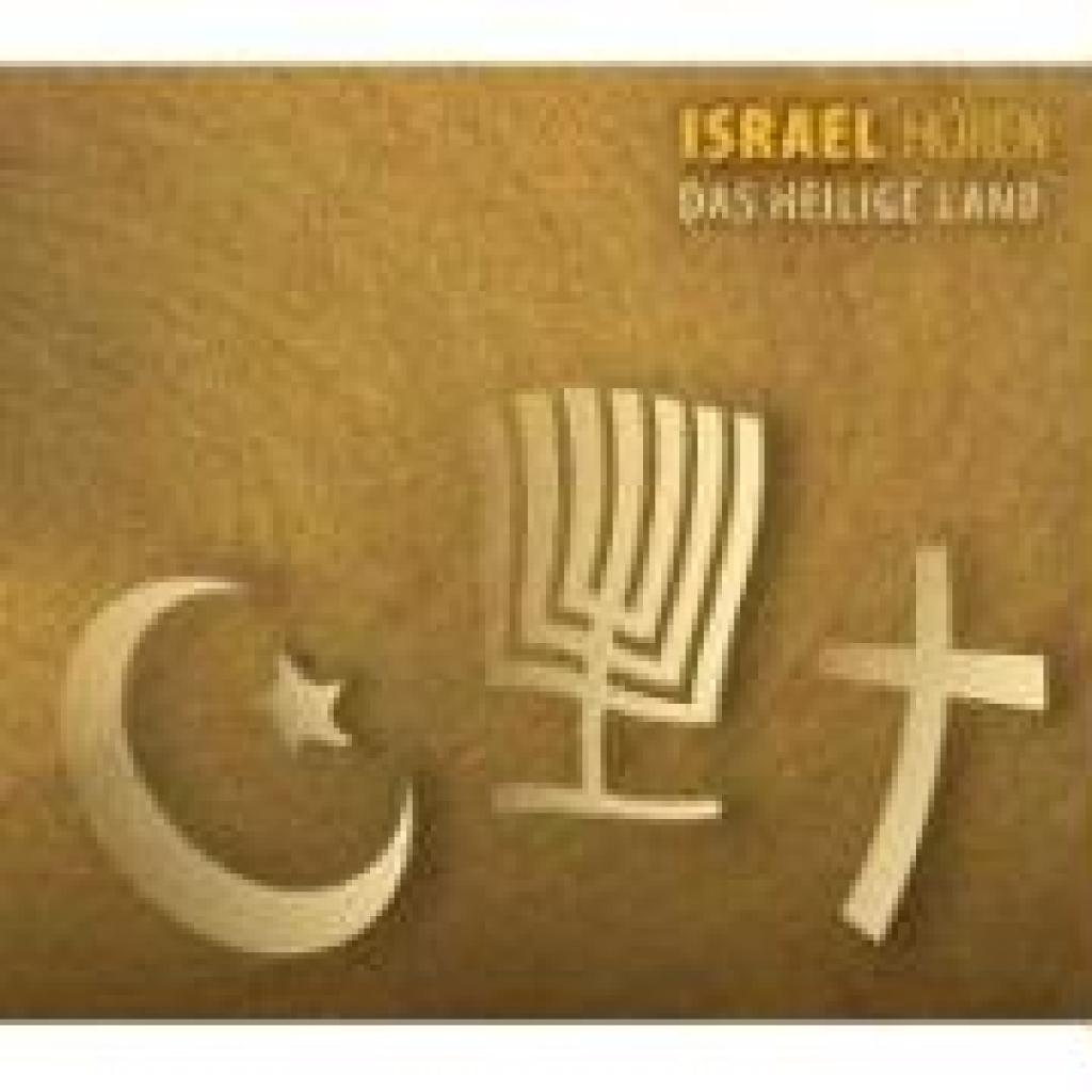 Hesse, Corinna: Israel hören - Das Heilige Land - Das Israel-Hörbuch