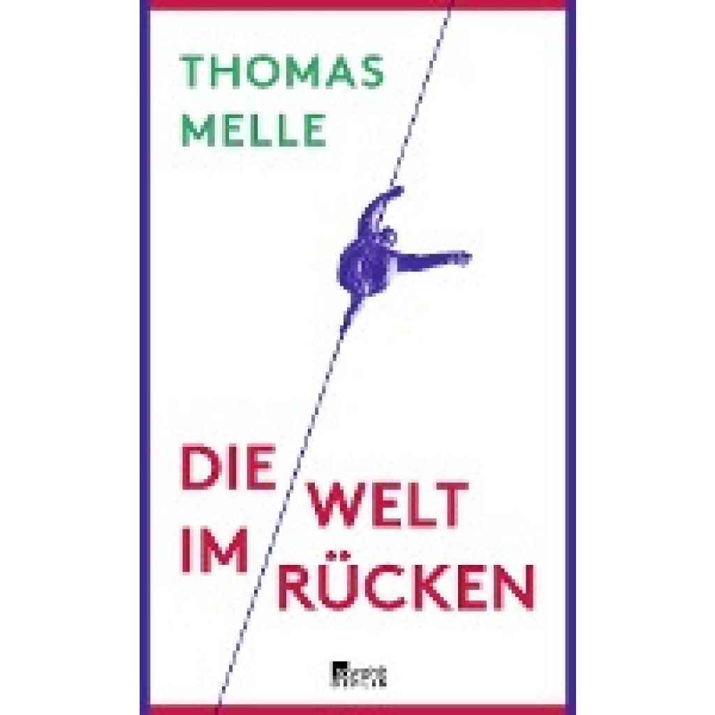 9783871341700 - Die Welt im Rücken - Thomas Melle Gebunden