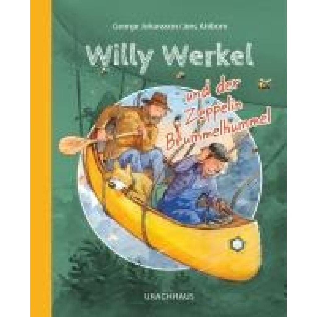 Johansson, George: Willy Werkel und der Zeppelin Brummelhummel