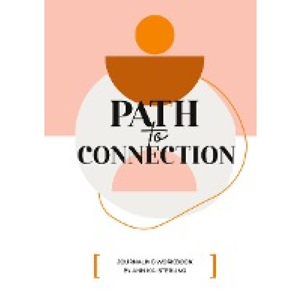 Isterling, Annika: PATH TO CONNECTION