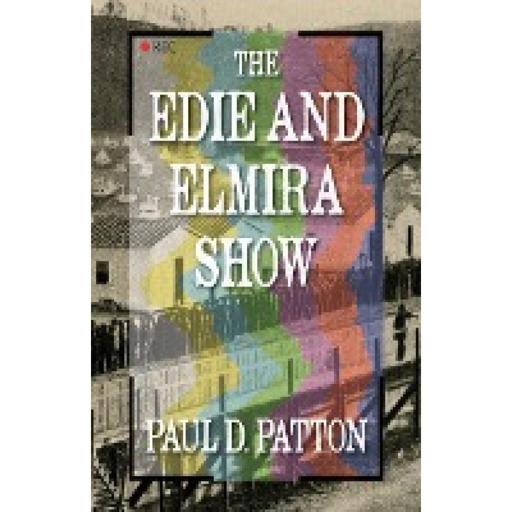 Patton, Paul D.: The Edie and Elmira Show