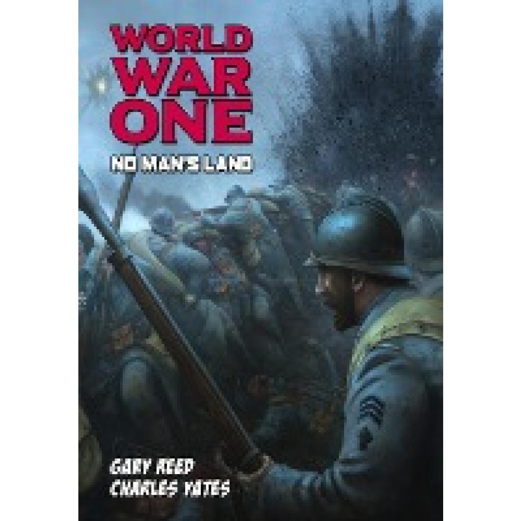 Reed, Gary: World War One: No Man's Land