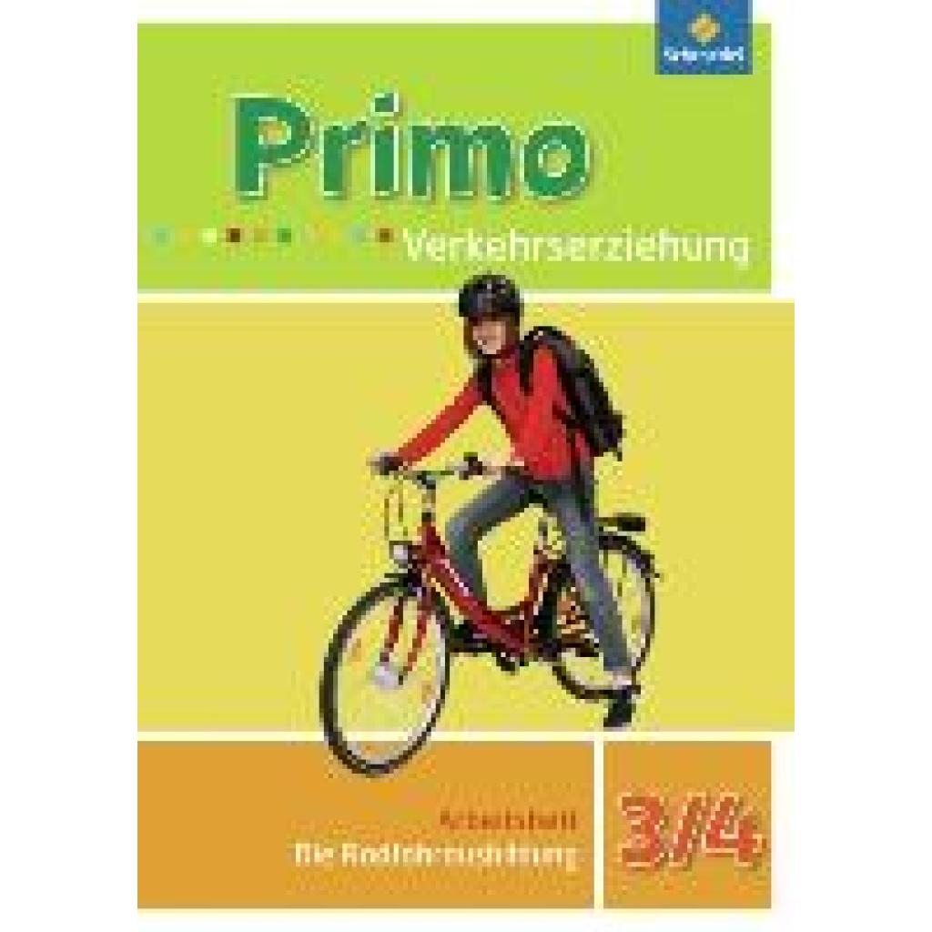 Primo Verkehrserziehung 3/4. Die Radfahrausbildung. Arbeitsheft