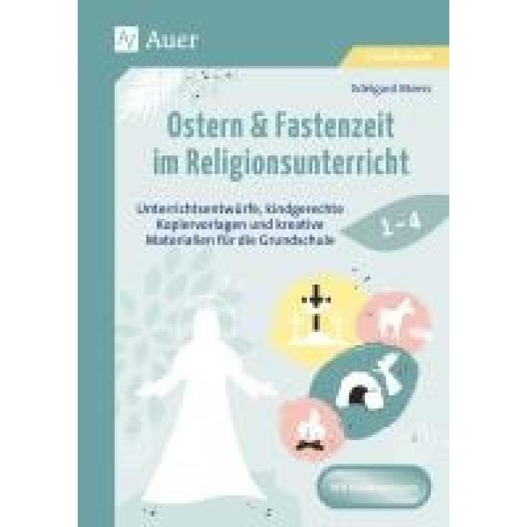 9783403087649 - Ostern & Fastenzeit im Religionsunterricht 1-4 - Edelgard Moers Geheftet