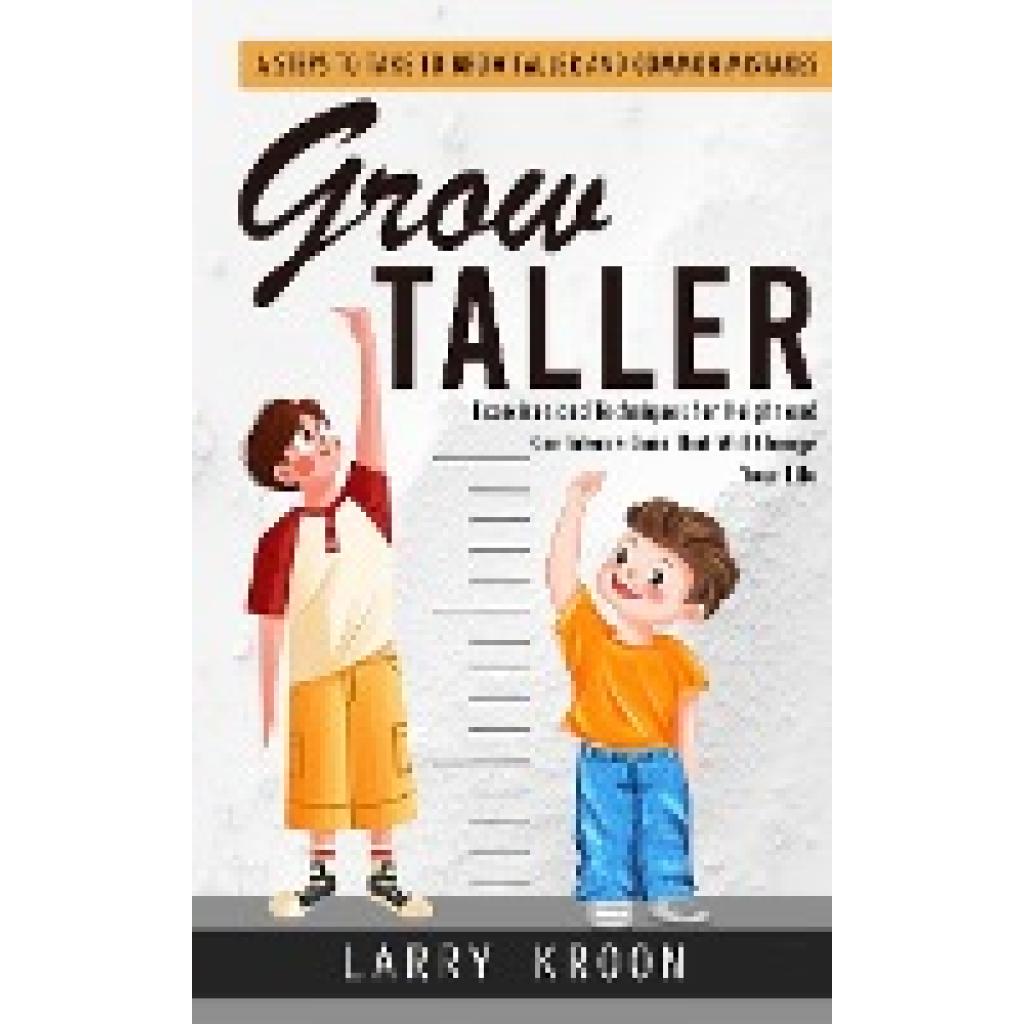 Kroon, Larry: Grow Taller