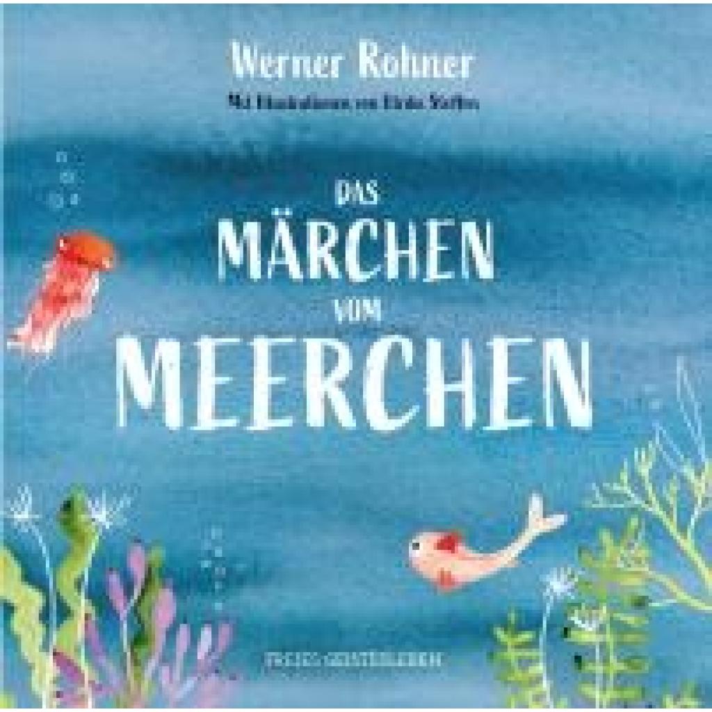 9783772531279 - Das Märchen vom Meerchen - Werner Rohner Gebunden