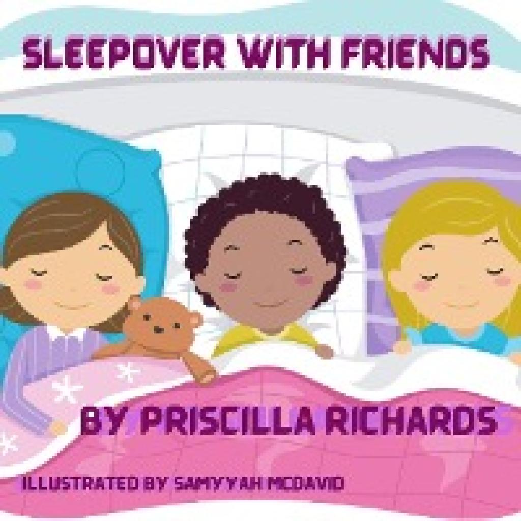 Richards, Priscilla: Sleepover with Friends