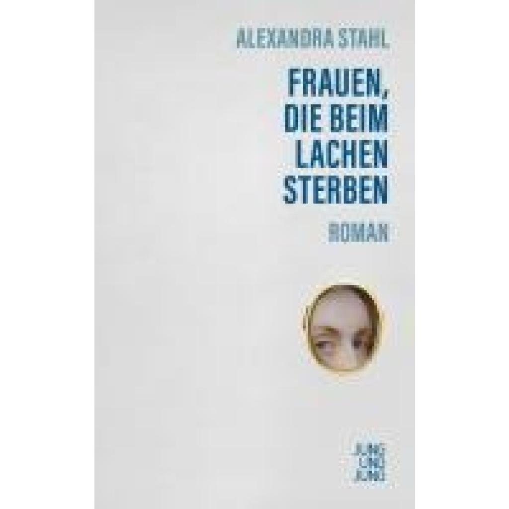 9783990272923 - Frauen die beim Lachen sterben - Alexandra Stahl Gebunden