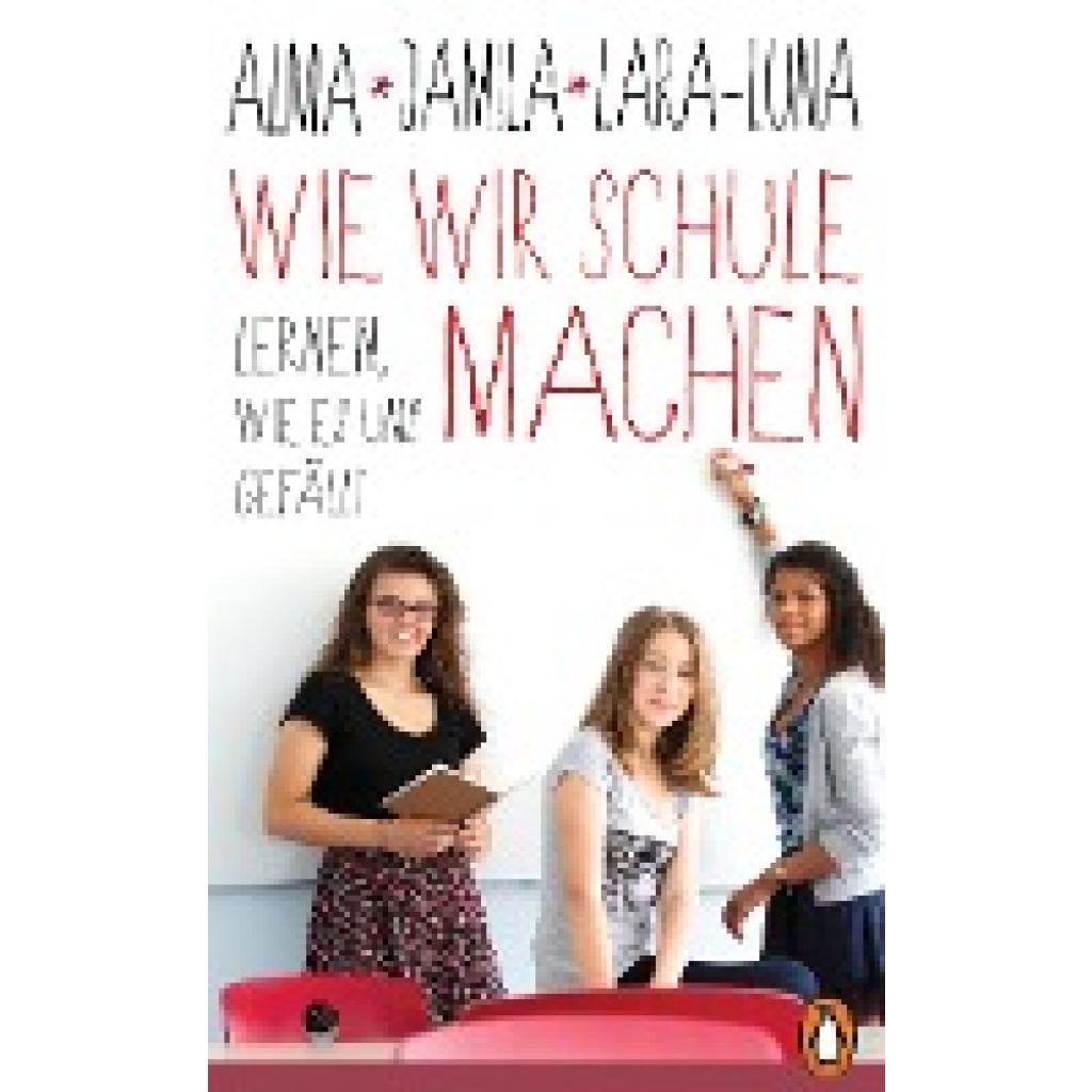 9783328603740 - Wie wir Schule machen - Alma de Zárate Jamila Tressel Lara-Luna Ehrenschneider Gebunden