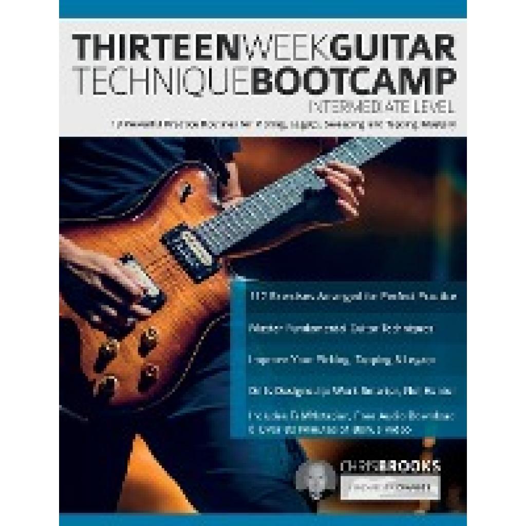 Brooks, Chris: Thirteen Week Guitar Technique Bootcamp - Intermediate Level