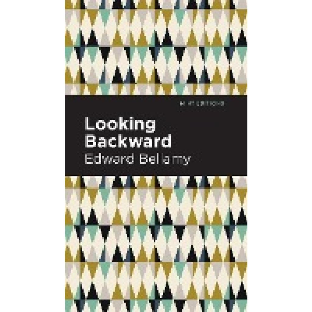 Bellamy, Edward: Looking Backward