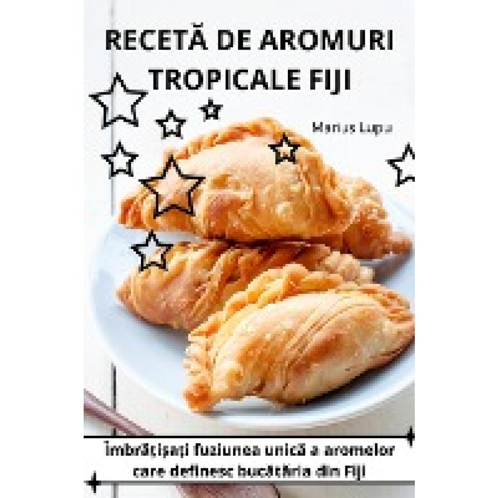 Marius Lupu: RECET¿ DE AROMURI TROPICALE FIJI