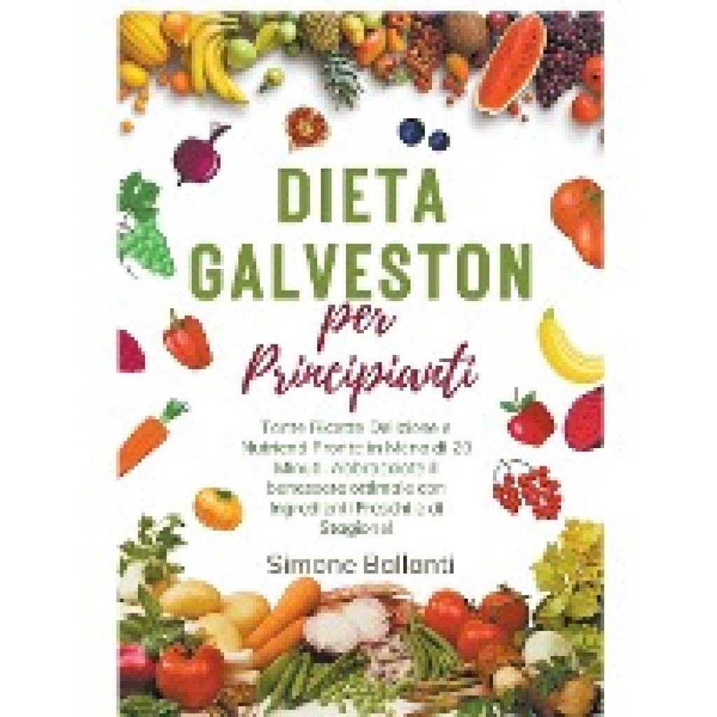 Ballanti, Simone: Dieta Galveston per Principianti