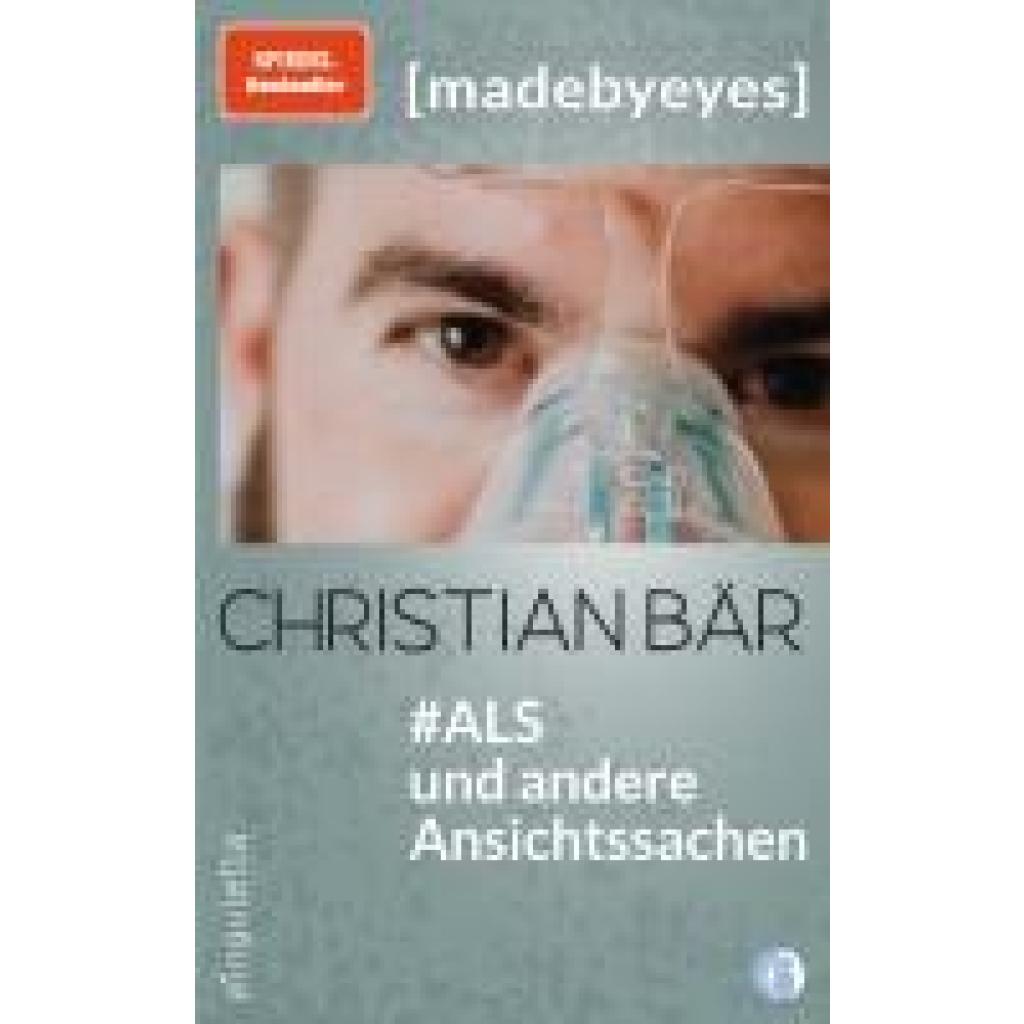 Bär, Christian: #ALS und andere Ansichtssachen