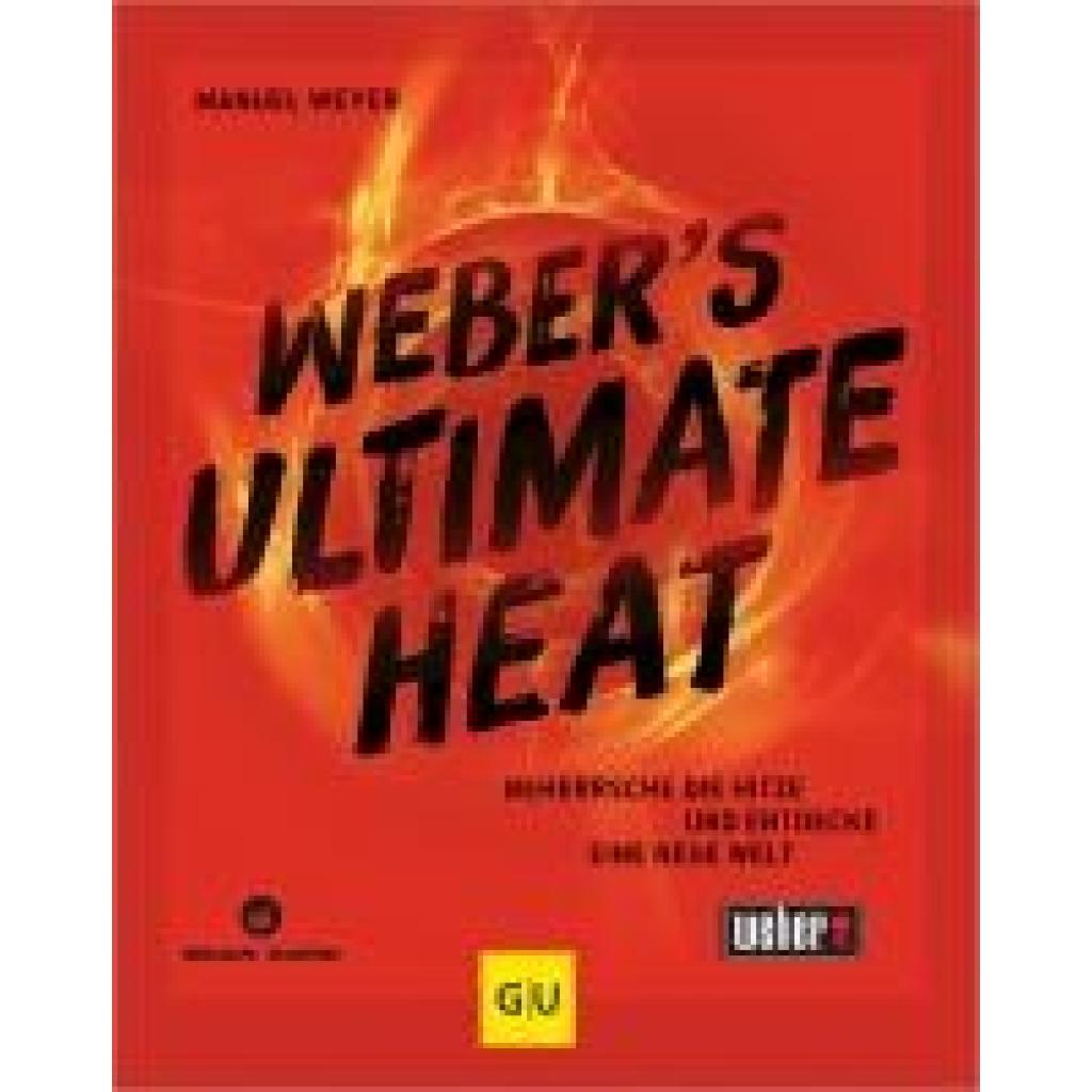 Weyer, Manuel: Weber's ULTIMATE HEAT