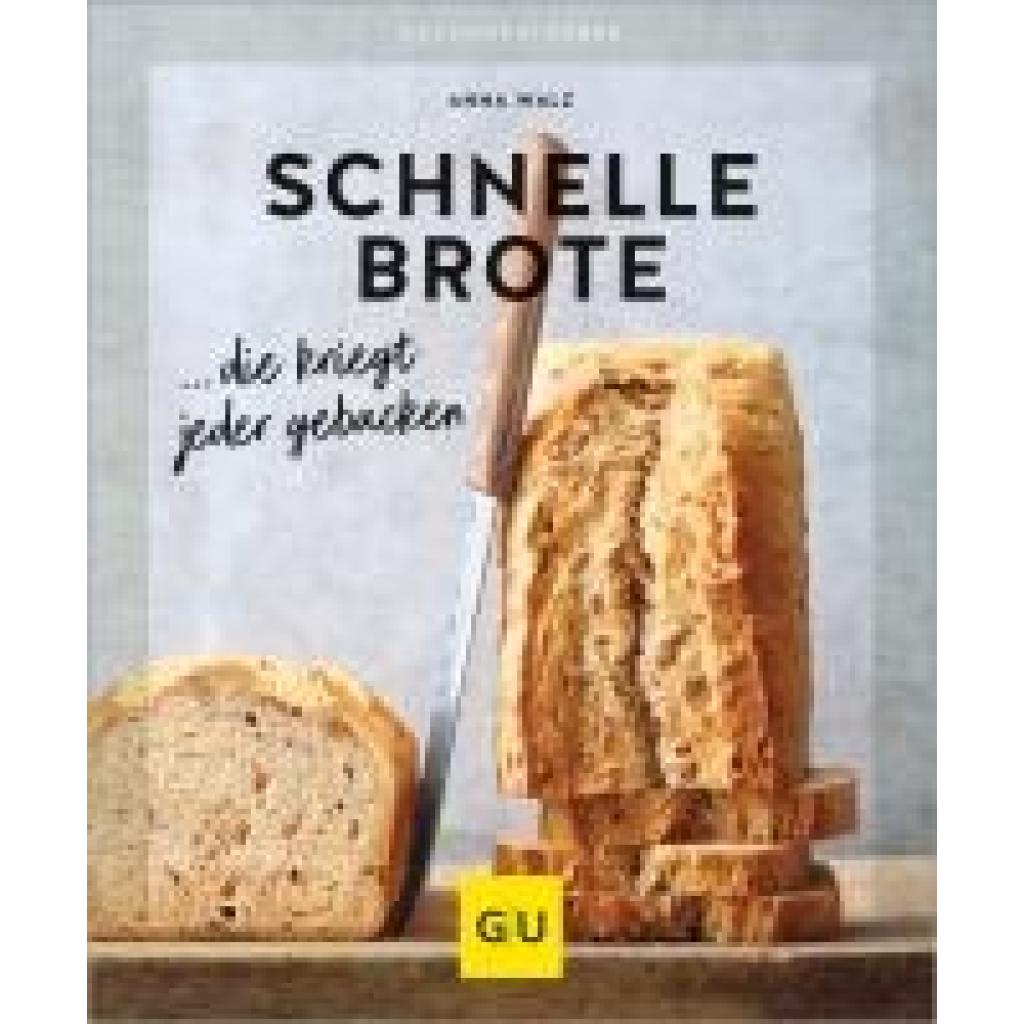 9783833892455 - Schnelle Brote - Anna Walz Kartoniert (TB) 9783833892455 - Schnelle Brote - Anna Walz Kartoniert (TB)
