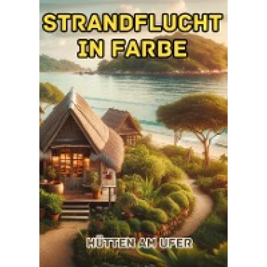 Pinselzauber, Maxi: Strandflucht in Farbe