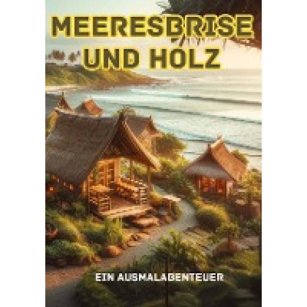 Pinselzauber, Maxi: Meeresbrise und Holz