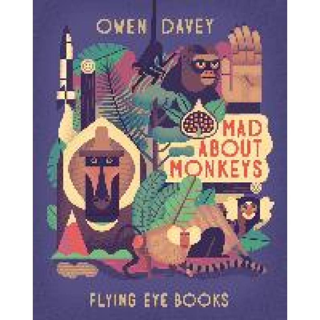 9781838741525 - Mad About Monkeys - Owen Davey Kartoniert (TB)