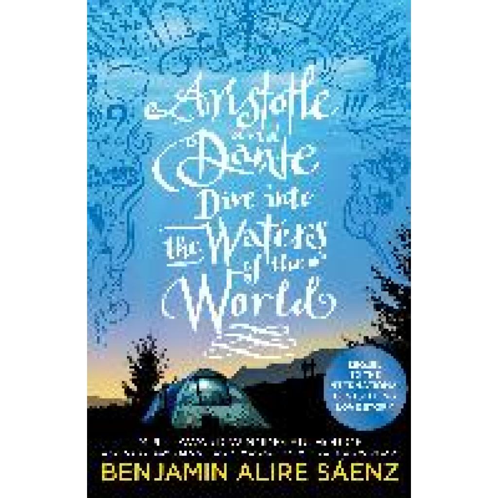 Sáenz, Benjamin Alire: Aristotle and Dante Dive Into the Waters of the World