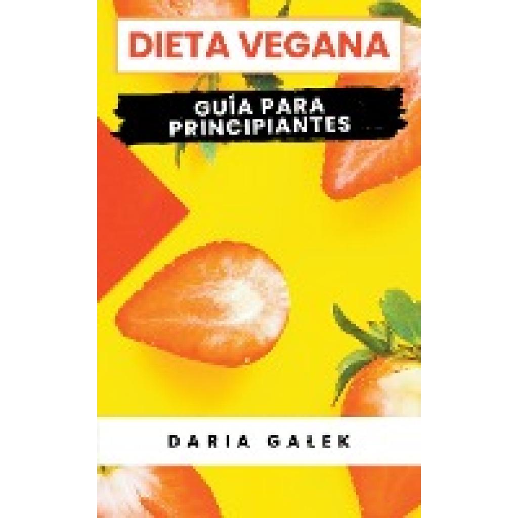 Ga¿ek, Daria: Dieta Vegana