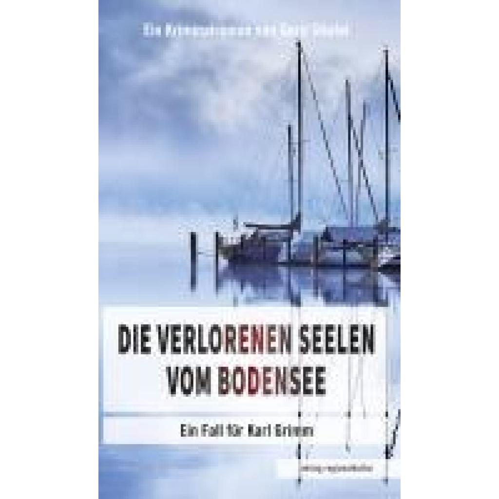 9783955054281 - Die verlorenen Seelen vom Bodensee - Gerd Stiefel Kartoniert (TB)
