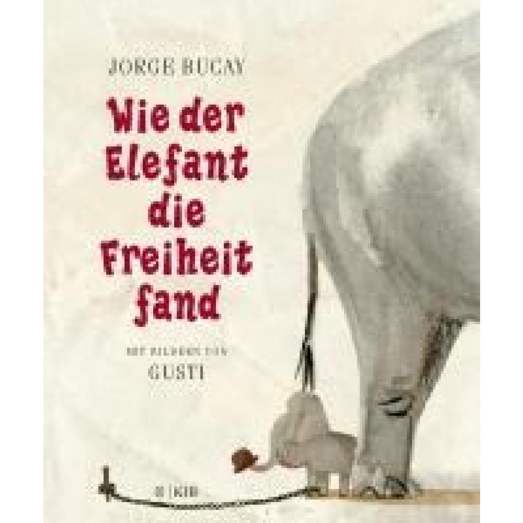 Bucay, Jorge: Wie der Elefant die Freiheit fand