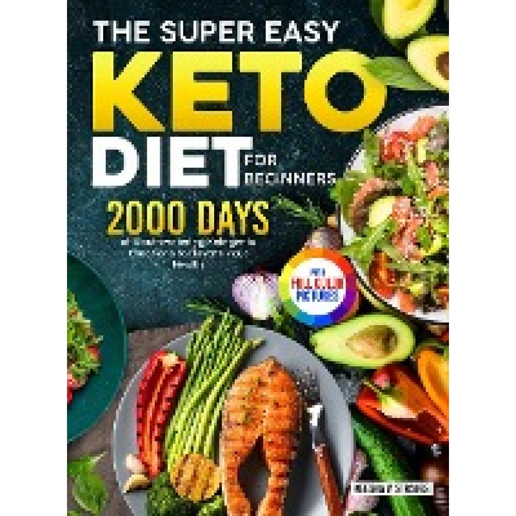 Strauss, Keesha V.: The Super Easy Keto Diet for Beginners