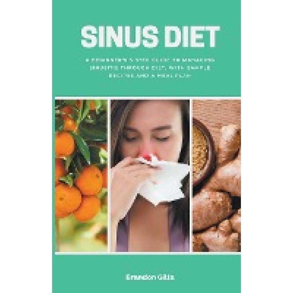 Gilta, Brandon: Sinus Diet