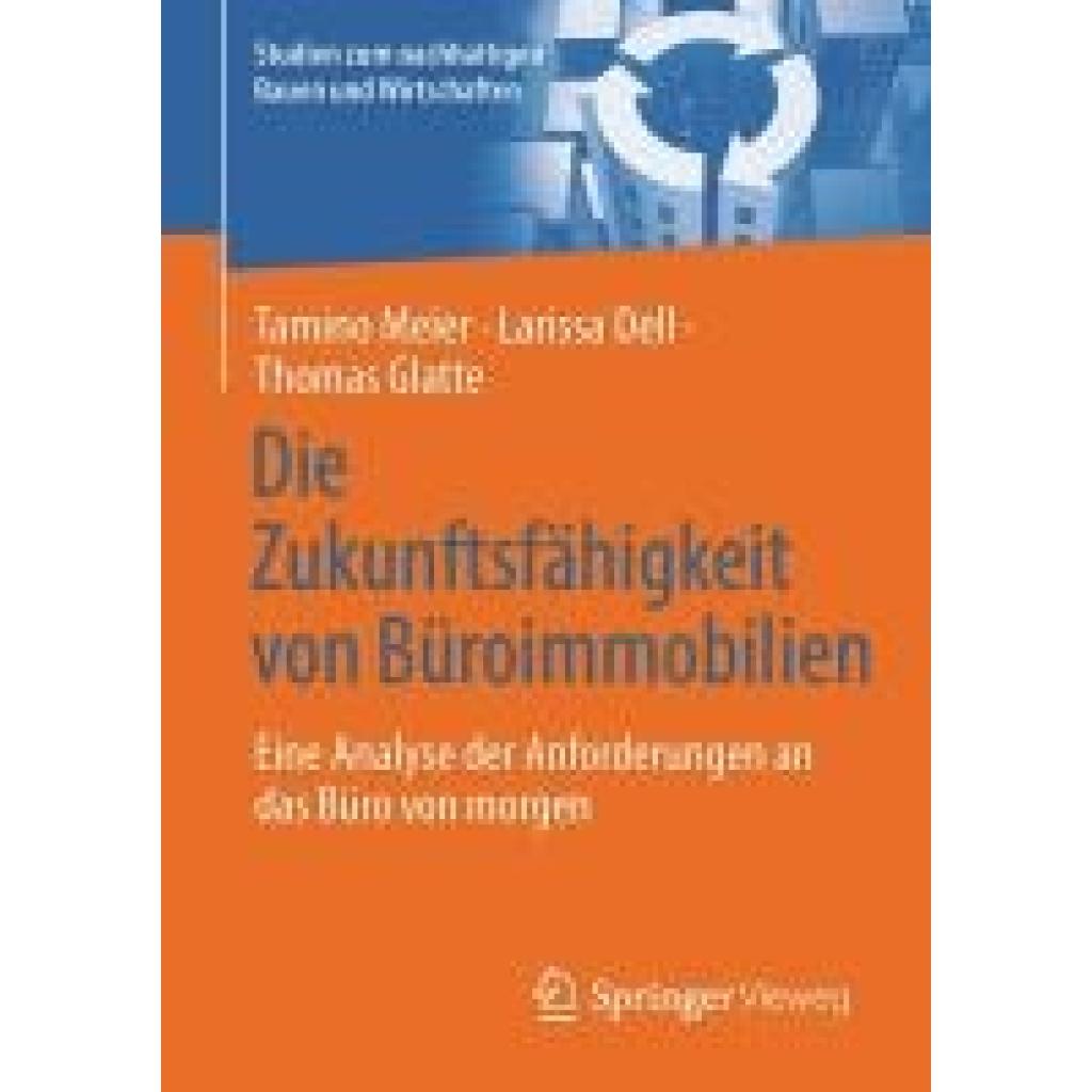 Meier, Tamino: Die Zukunftsfähigkeit von Büroimmobilien