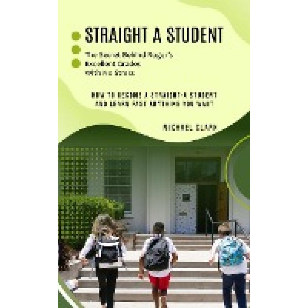 Clark, Michael: Straight a Student