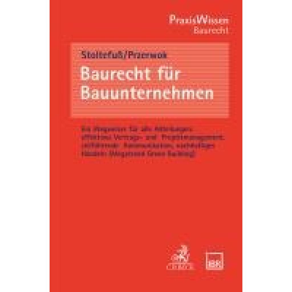 9783406812897 - Baurecht für Bauunternehmen - Martin Stoltefuß Sabine Przerwok Kartoniert (TB)