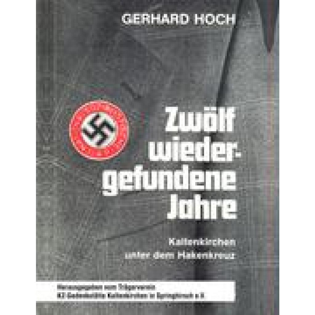 Hoch, Gerhard: Zwölf wiedergefundene Jahre