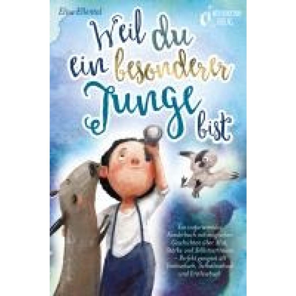9783989351233 - Weil du ein besonderer Junge bist Ein inspirierendes Kinderbuch mit magischen Geschichten über Mut Stärke und Selbstvertrauen - Perfekt geeignet als Vorlesebuch Selbstlesebuch und Erstlesebuch - Elisa Ellental Taschenbuch 9783989351233 - Weil du ein besonderer Junge bist Ein inspirierendes Kinderbuch mit magischen Geschichten über Mut Stärke und Selbstvertrauen - Perfekt geeignet als Vorlesebuch Selbstlesebuch und Erstlesebuch - Elisa Ellental Taschenbuch