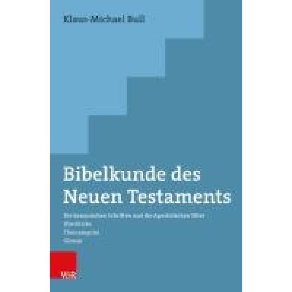 9783525500699 - Bibelkunde des Neuen Testaments - Klaus-Michael Bull Kartoniert (TB)