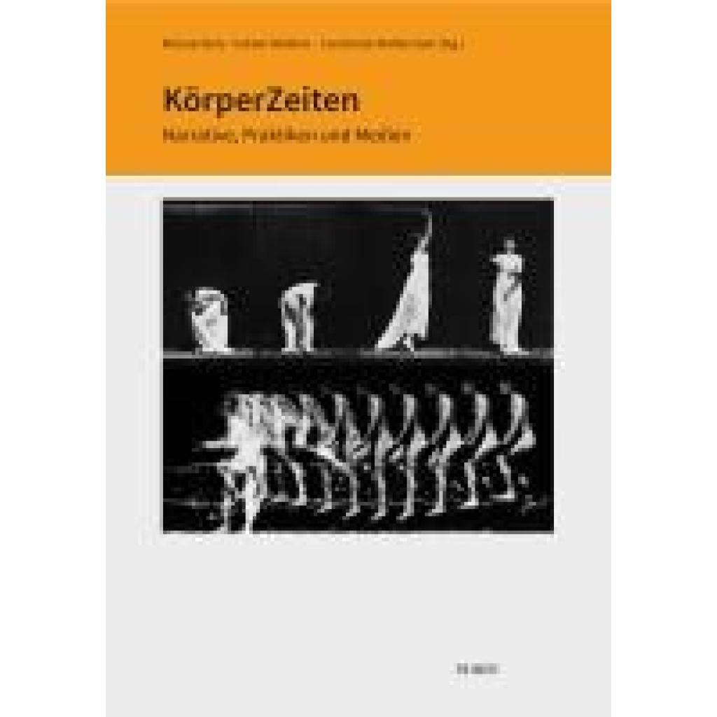 9783496017042 - KörperZeiten - Amelie Alterauge Bodie A Ashton Claudia Bruns Nina Eckhoff-Heindl Felix Jäger Antje Krause-Wahl Henrik Oster Robert Stock Manuel Bolz Fabian Röderer Constanze Wallenstein Gebunden