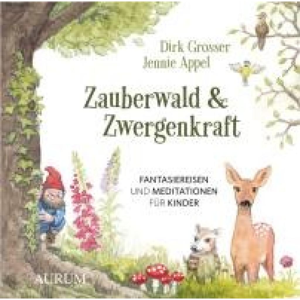 Grosser, Dirk: Zauberwald & Zwergenkraft