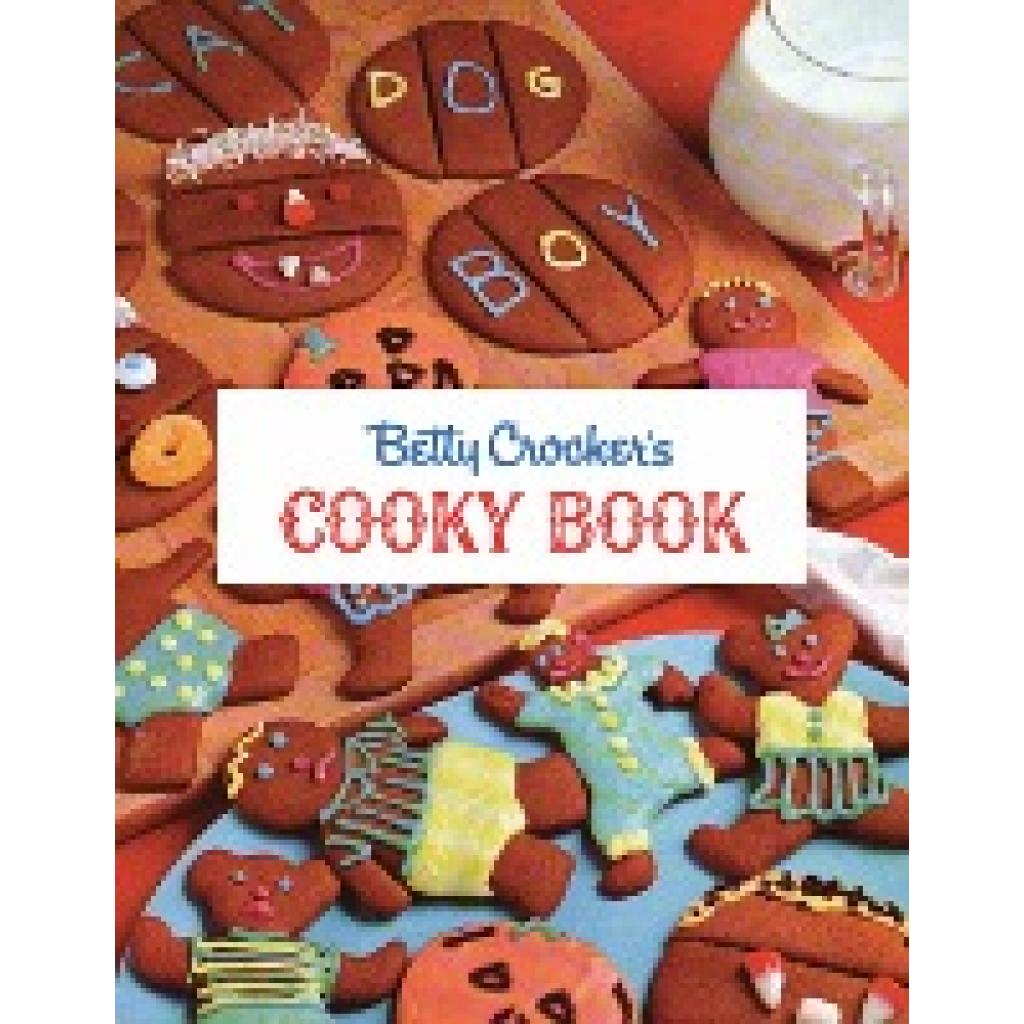 Crocker, Betty: Betty Crocker's Cooky Book