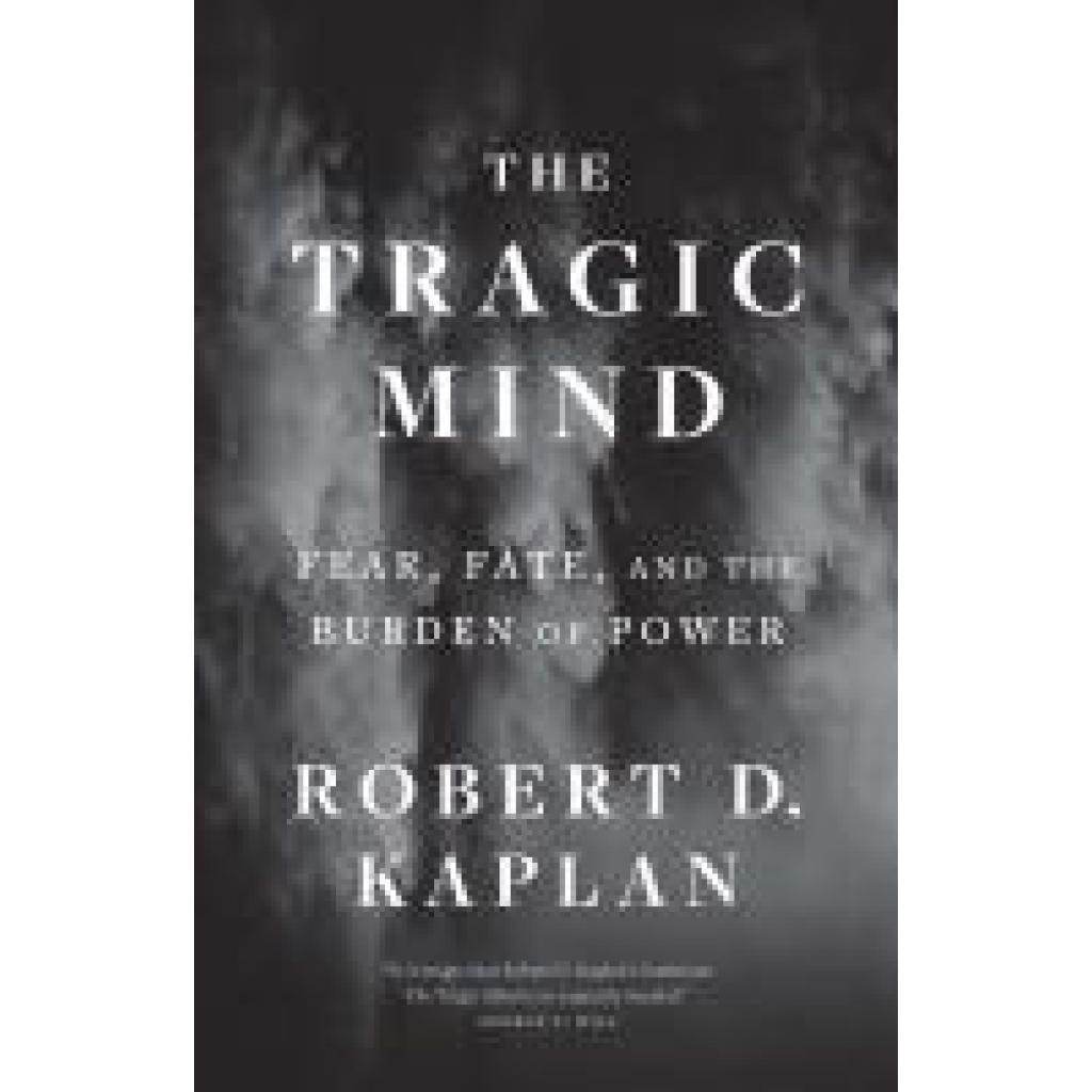 9780300276770 - The Tragic Mind - Robert D Kaplan Kartoniert (TB)