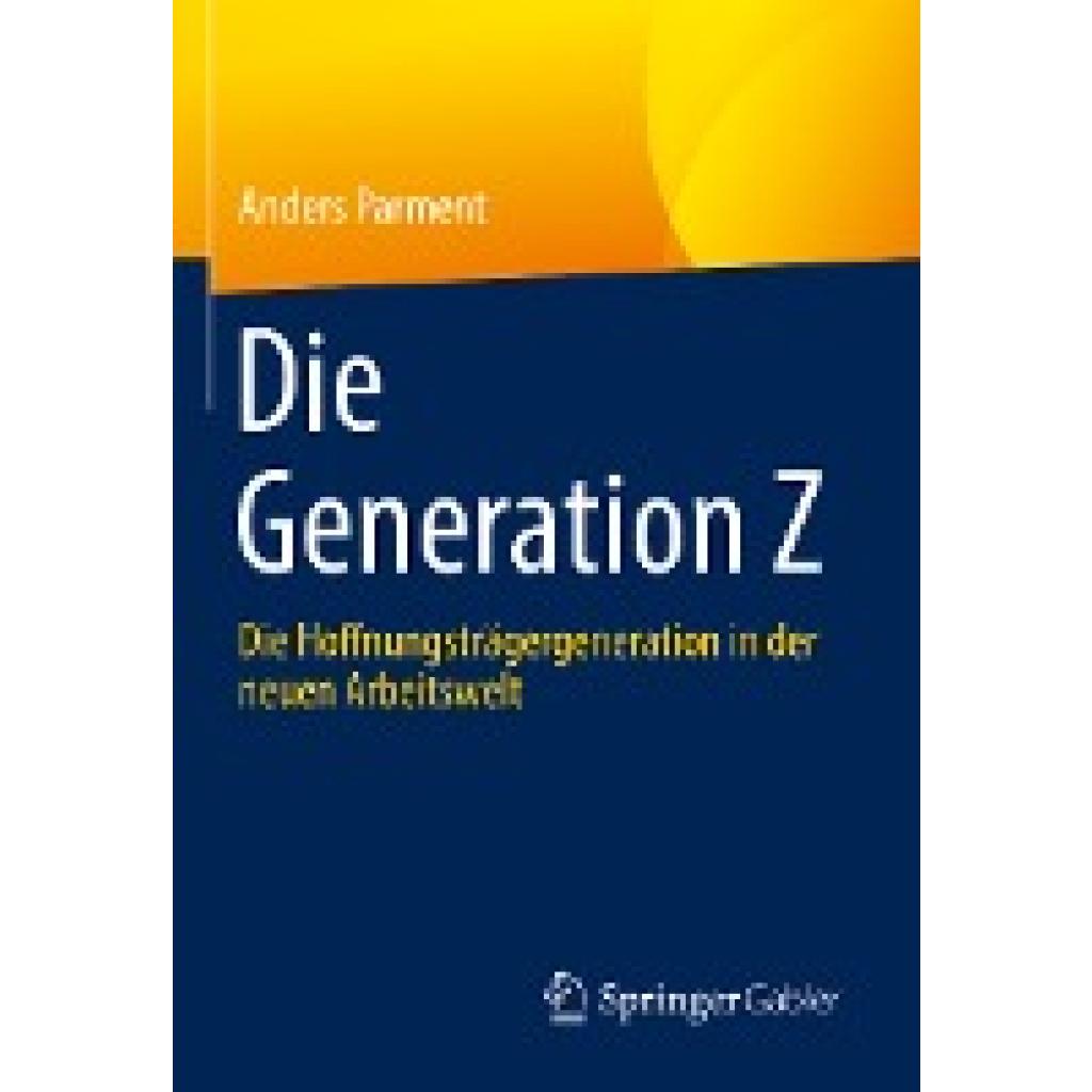 Parment, Anders: Die Generation Z