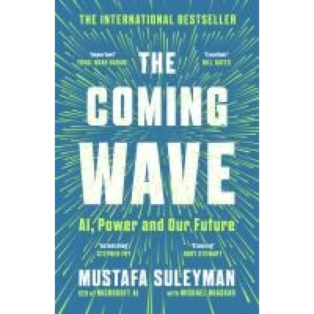9781529923834 - Suleyman Mustafa The Coming Wave 9781529923834 - Suleyman Mustafa The Coming Wave