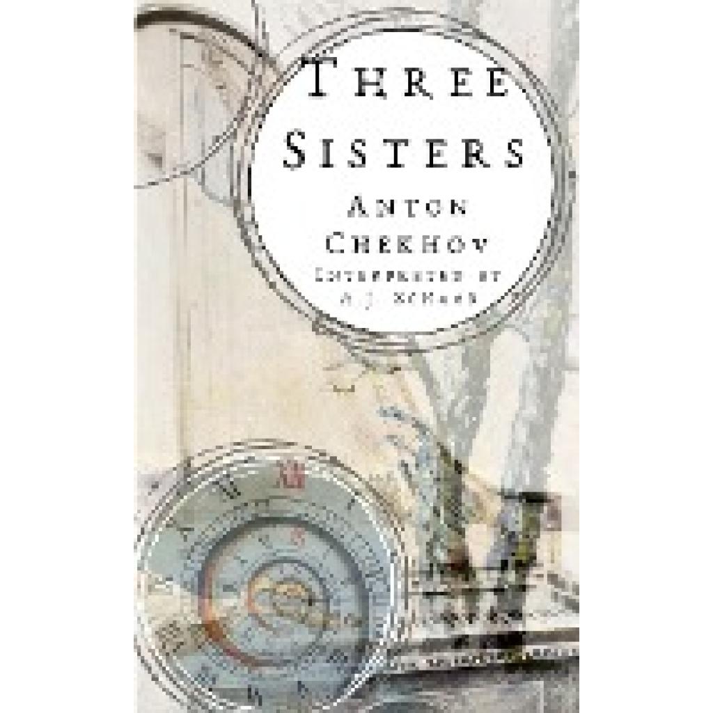 Chekhov, Anton: Three Sisters