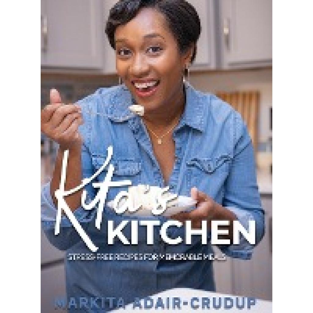 Adair-Crudup, Markita: Kita's Kitchen